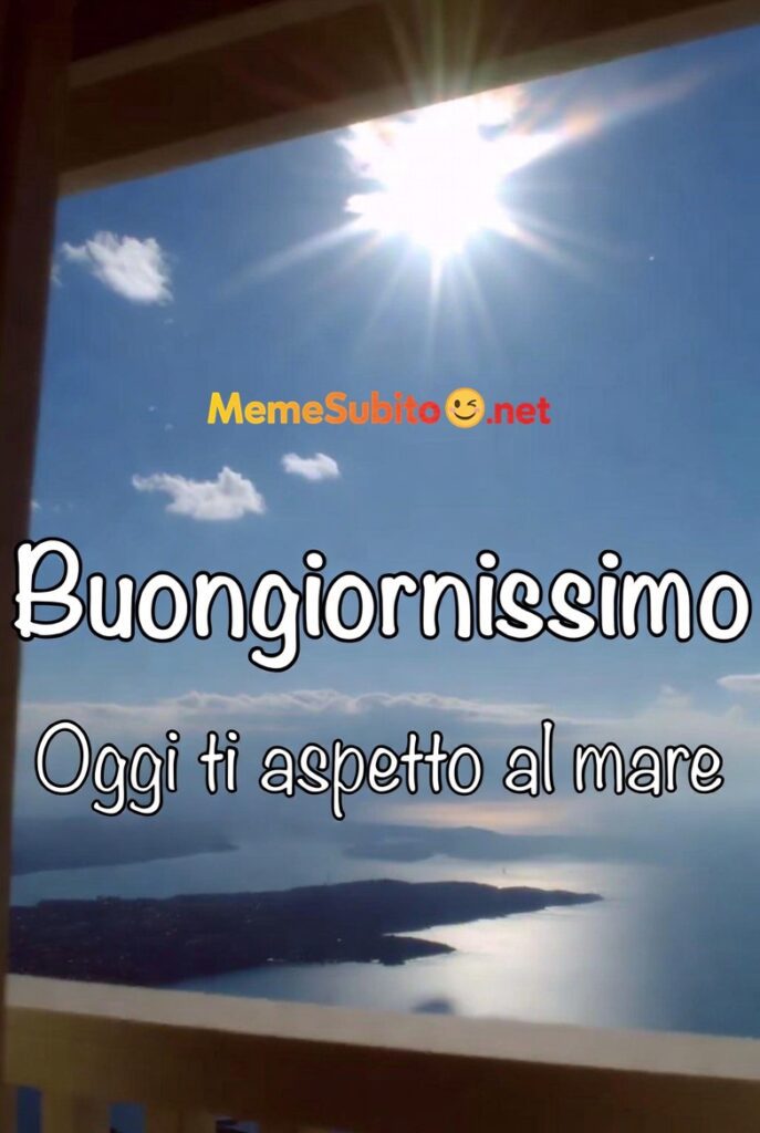 Buongiorno al mare