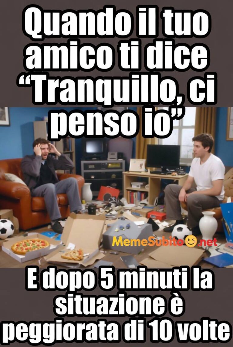 Meme amicizia italiana #15 – Amici e complicità italiana