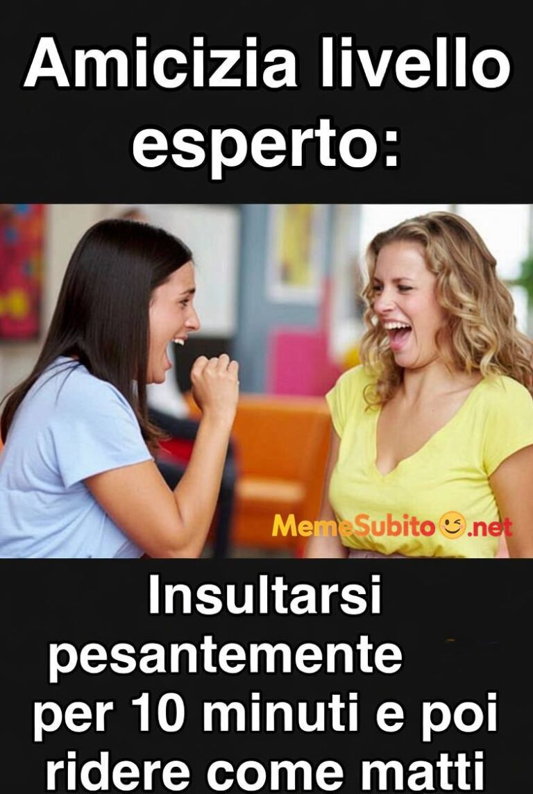 Meme amicizia divertente #16 – Foto amicizia italiana virale