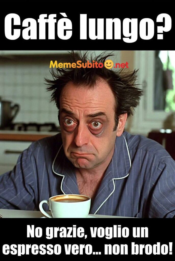 Meme caffè comicissimo #8 – Il caffè è il mio carburante
