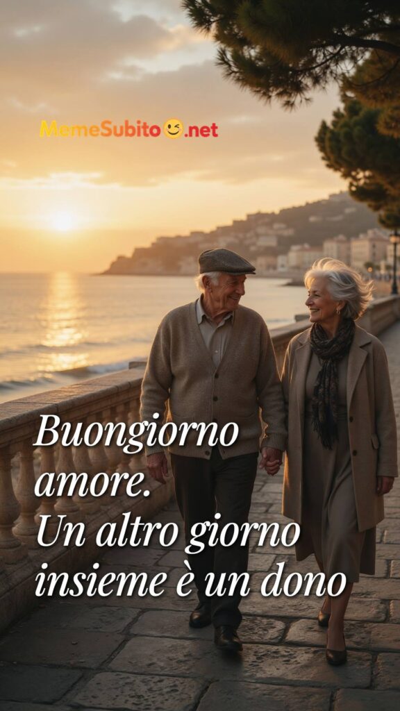 Meme buongiorno coppia di anziani che cammina tenendosi per mano all’alba